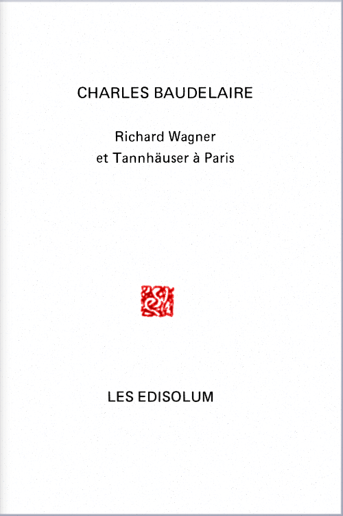 (Couverture : Richard Wagner et Tannhäuser à Paris)