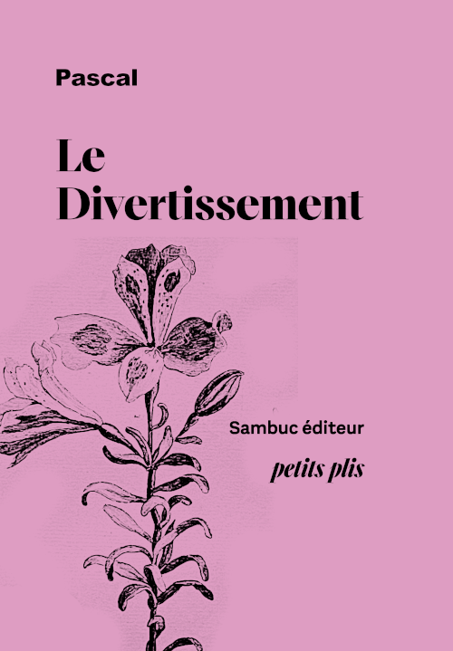 Couverture : Le Divertissement (par Blaise Pascal)